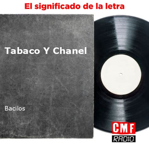 tabaco y chanel historia|tabaco y Chanel bacilos.